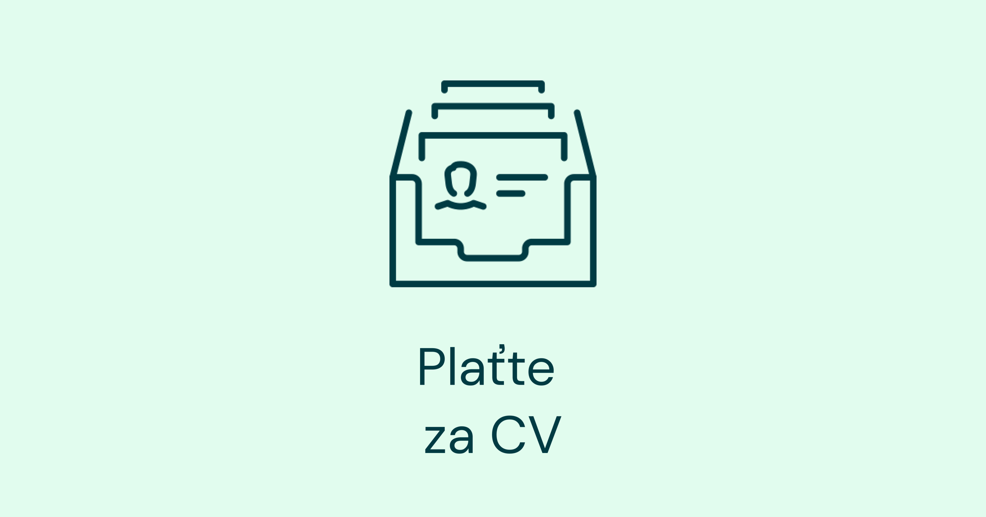 Plaťte za CV