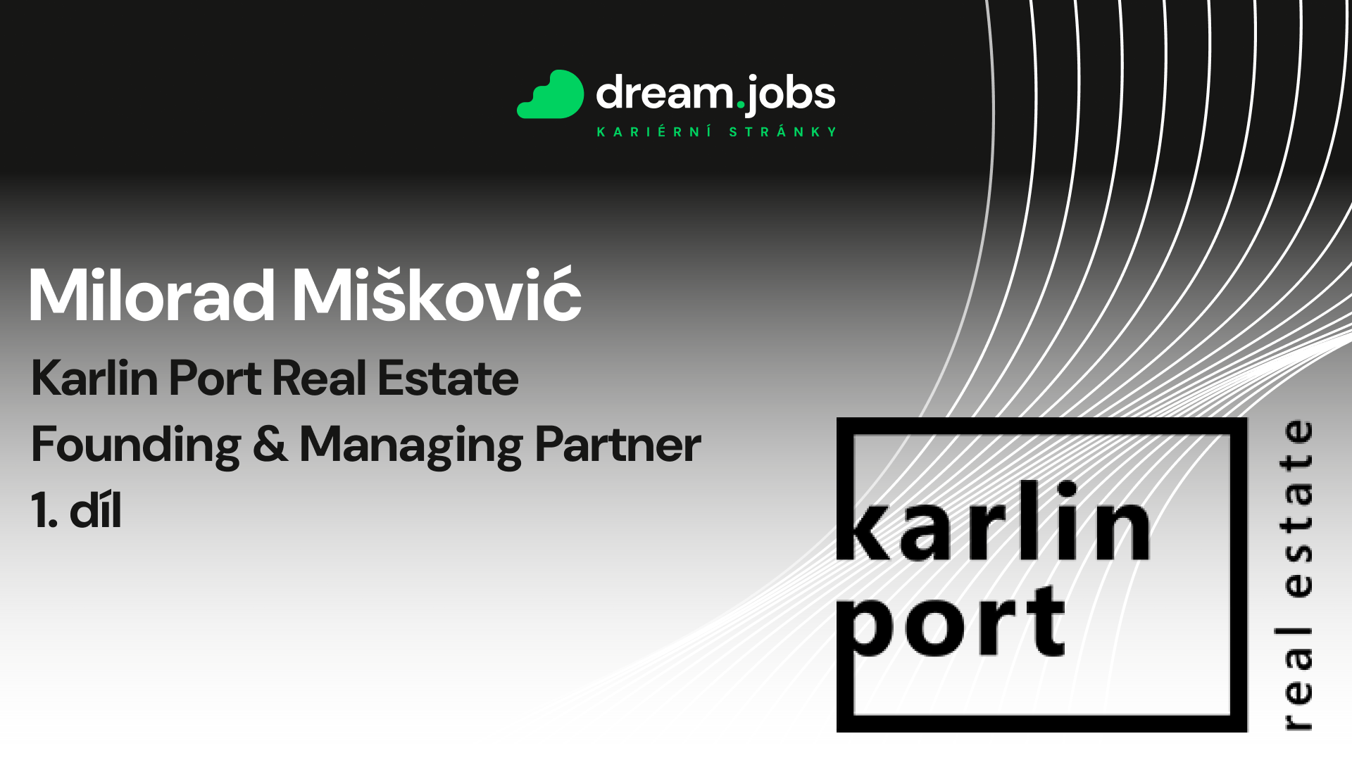 #61 - Milorad Mišković - 1. díl - Founding & Managing Partner - Karlin Port