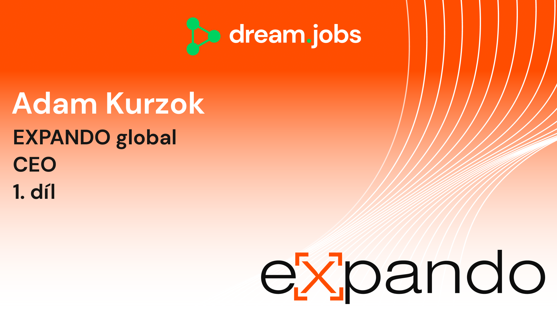 69 - Adam Kurzok - 1. díl - CEO - EXPANDO global